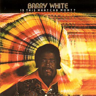 Barry White -  Is This Whatcha Wont